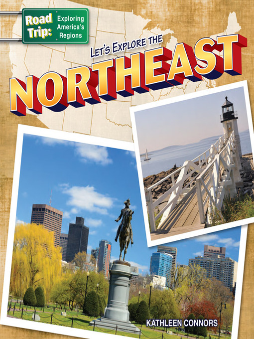 Title details for Let's Explore the Northeast by Kathleen Connors - Available